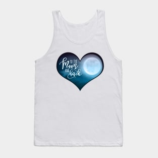 To the moon and back Tank Top